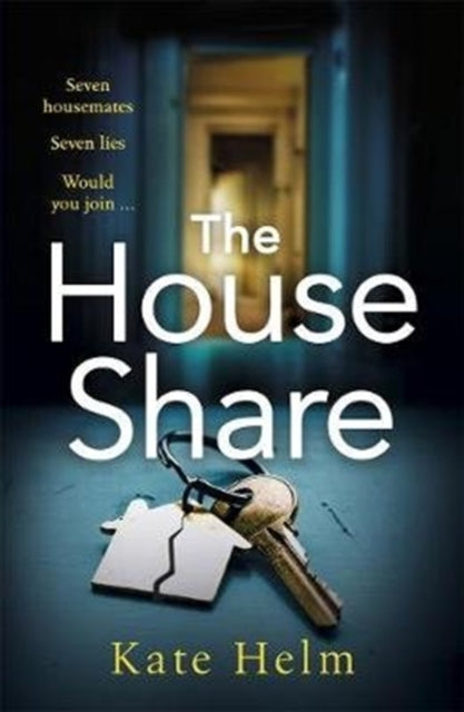 The House Share: The locked in thriller that will keep you guessing . . .