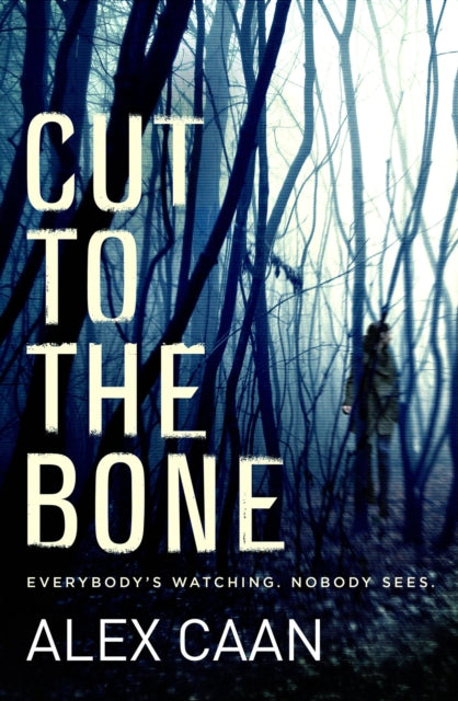 Cut to the Bone: A Dark and Gripping Thriller