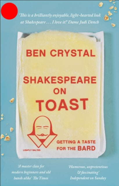 Shakespeare on Toast: Getting a Taste for the Bard