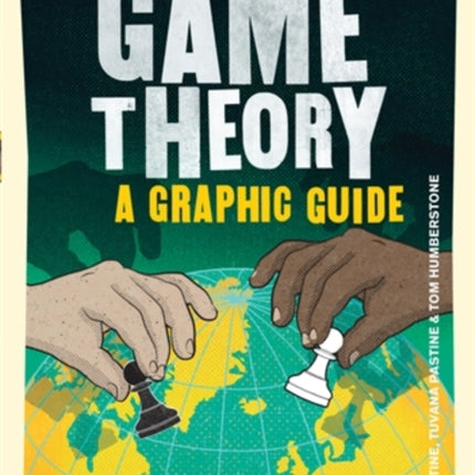 Introducing Game Theory: A Graphic Guide