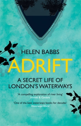 Adrift: A Secret Life of London’s Waterways