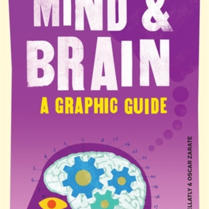 Introducing Mind and Brain: A Graphic Guide