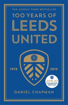 100 Years of Leeds United: 1919-2019