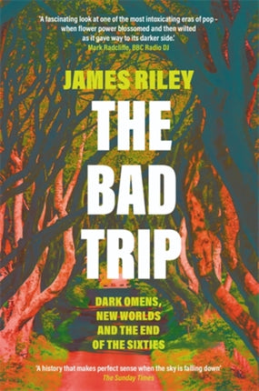 The Bad Trip: Dark Omens, New Worlds and the End of the Sixties