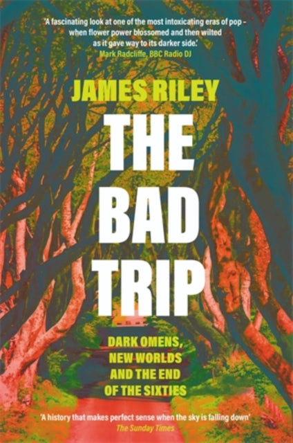 The Bad Trip: Dark Omens, New Worlds and the End of the Sixties