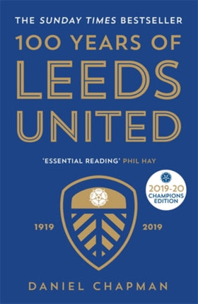 100 Years of Leeds United: 1919-2019