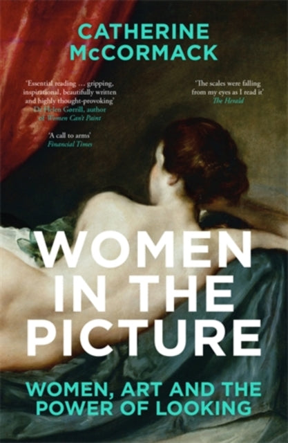 Women in the Picture: Women, Art and the Power of Looking