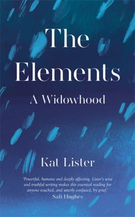 The Elements: A Widowhood