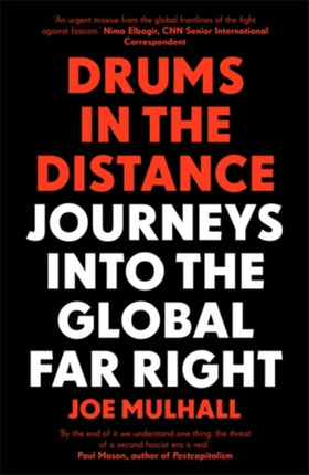 Drums In The Distance: Journeys Into the Global Far Right