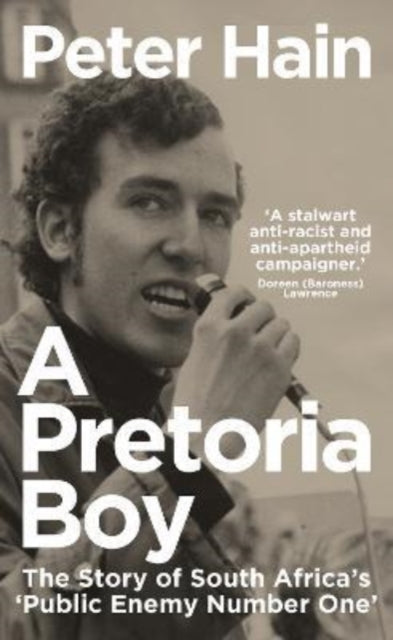 A Pretoria Boy: The Story of South Africa’s ‘Public Enemy Number One’