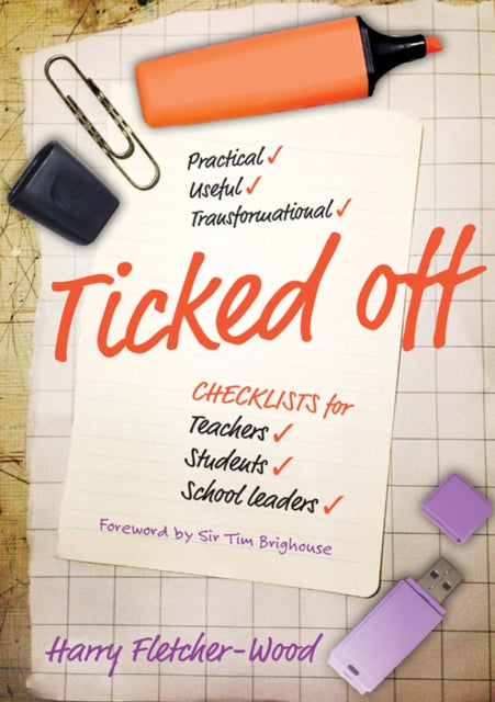 Ticked Off: Checklists for teachers, students, school leaders