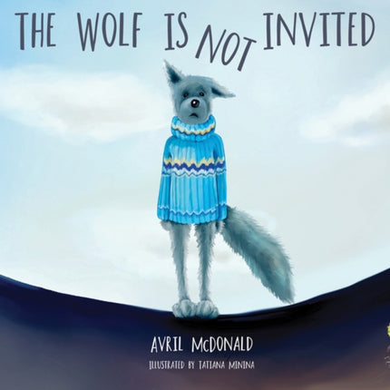 The Wolf is Not Invited