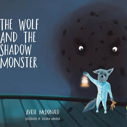 The Wolf and the Shadow Monster