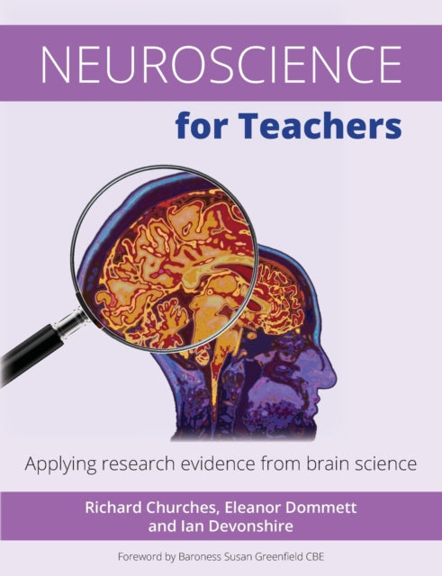 Neuroscience for Teachers: Applying research evidence from brain science