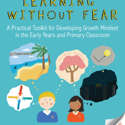 Learning without Fear: A practical toolkit for