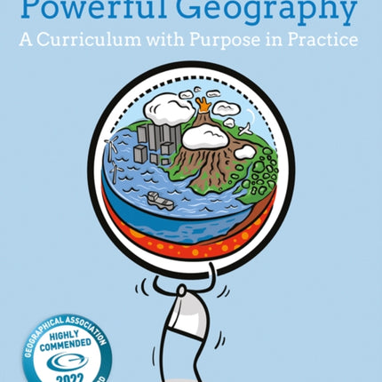 Powerful Geography: A curriculum with purpose in practice