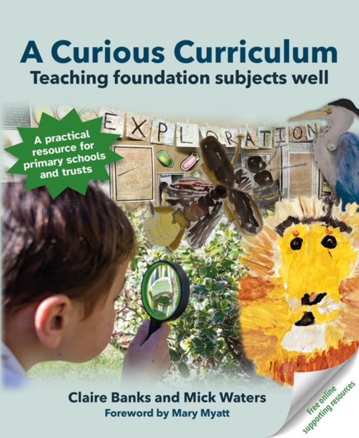 A Curious Curriculum: Teaching foundation subjects well