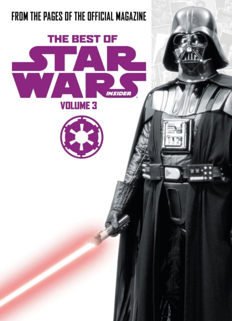 Star Wars: The Best of Star Wars Insider: Volume 3