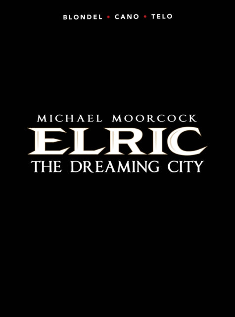 Michael Moorcock's Elric Vol. 4: The Dreaming City