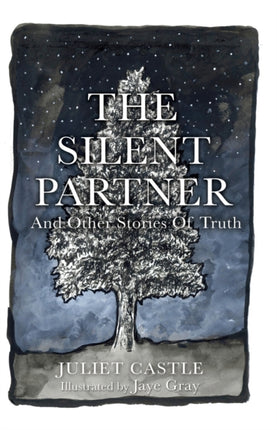 The Silent Partner: and Other Stories of Truth