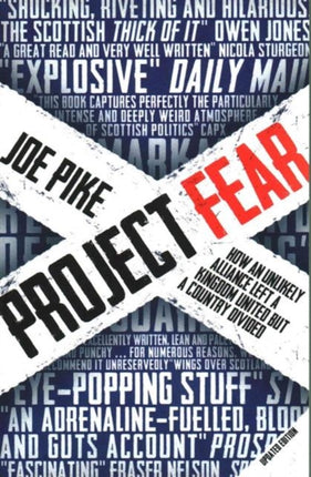 Project Fear: How an Unlikely Alliance Kept a
