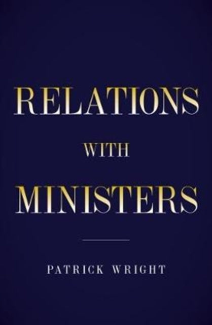 Behind Diplomatic Lines: Relations with Ministers