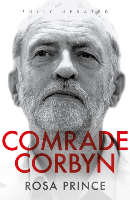 Comrade Corbyn - Updated New Edition: 2018