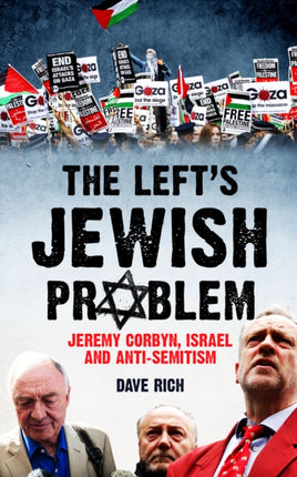 The Left's Jewish Problem - Updated Edition:
