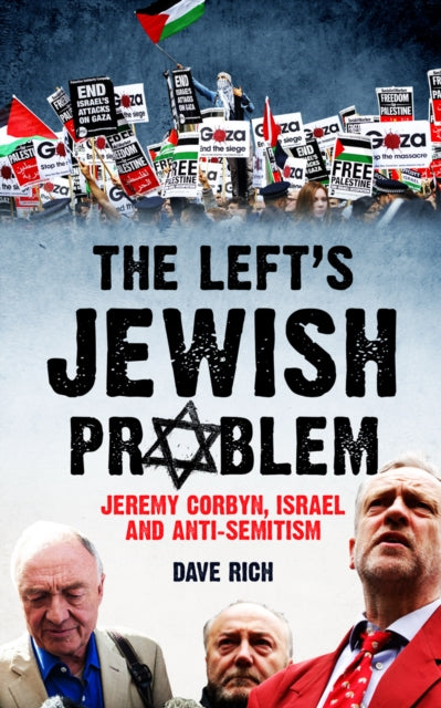 The Left's Jewish Problem - Updated Edition: