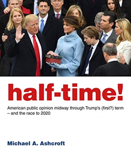 Half-Time!: American public opinion midway through Trump’s (first?) term  – and the race to 2020