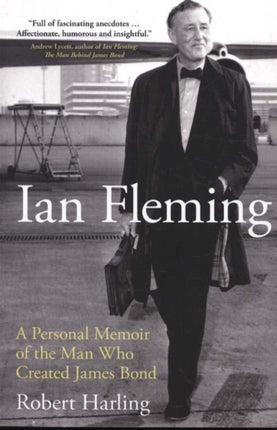 Ian Fleming: A Personal Memoir