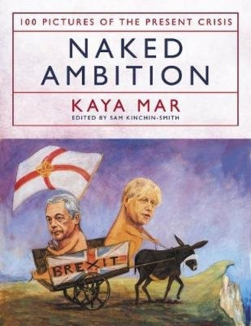 Naked Ambition: 100 Pictures of the Present