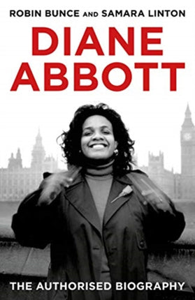 Diane Abbott: The Authorised Biography