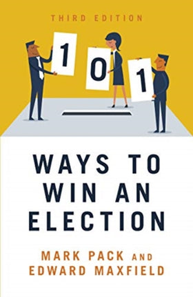 101 Ways to Win An Election: 2021