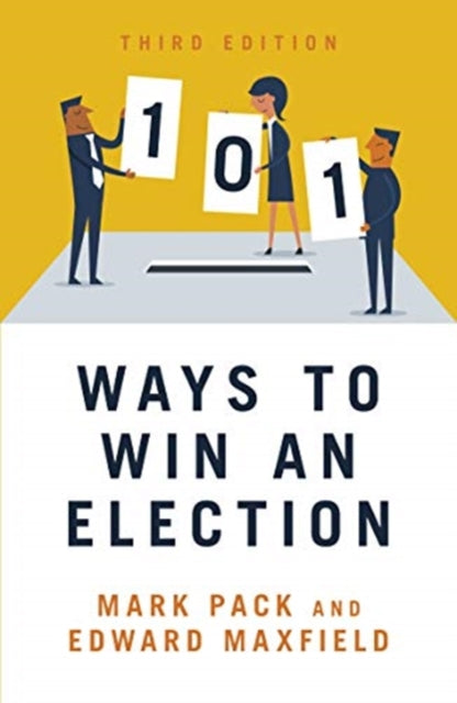 101 Ways to Win An Election: 2021