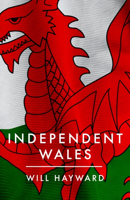 Independent Nation: Should Wales Leave the UK?