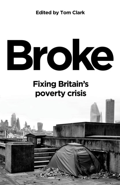 Broke: Fixing Britain's poverty crisis