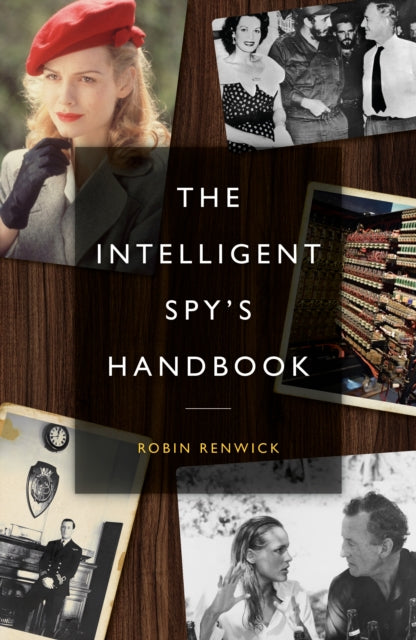 The Intelligent Spys Handbook