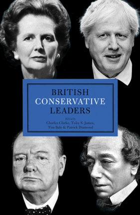 BRITISH CONSERVATIVE LEADERS