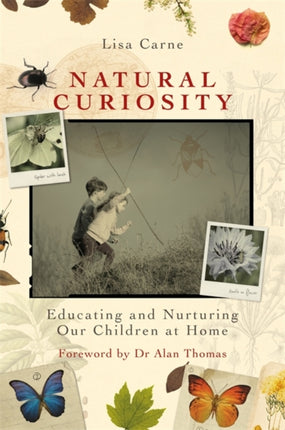 Natural Curiosity: Educating and Nurturing Our