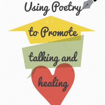 Using Poetry to Promote Talking and Healing