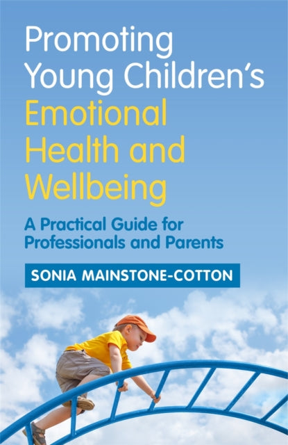 Promoting Young Children's Emotional Health and