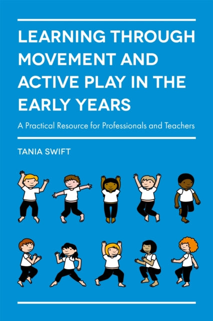 Learning through Movement and Active Play in the