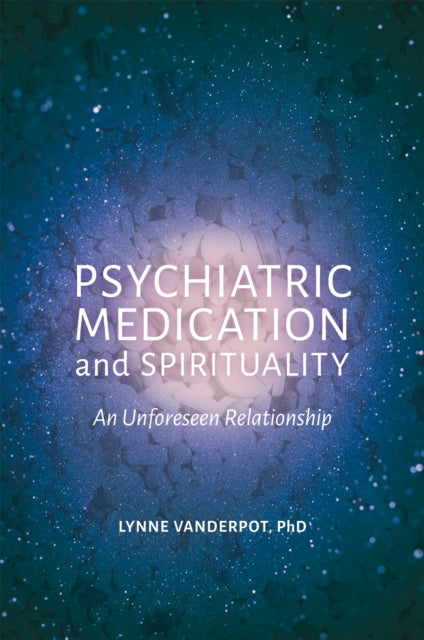 Psychiatric Medication and Spirituality: An