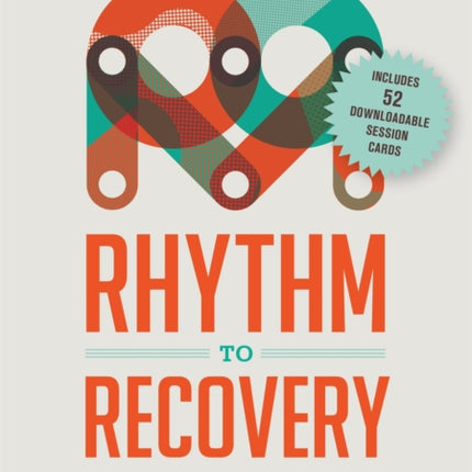 Rhythm to Recovery: A Practical Guide to Using Rhythmic Music, Voice and Movement for Social and Emotional Development