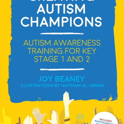 Creating Autism Champions: Autism Awareness Training for Key Stage 1 and 2