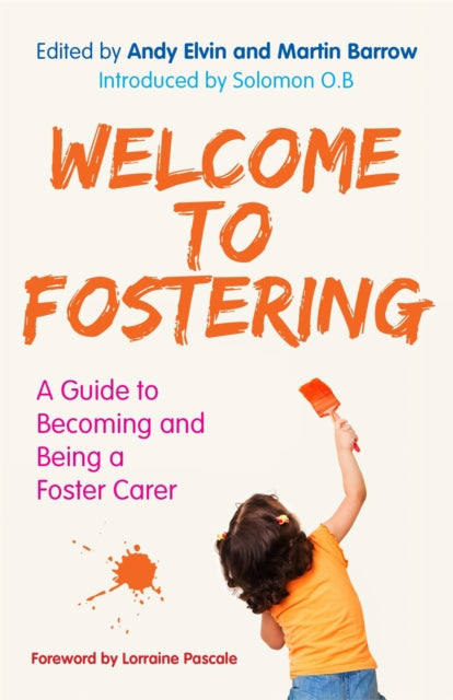 Welcome to Fostering: A Guide to Becoming and