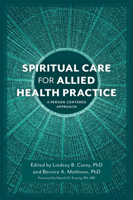 Spiritual Care for Allied Health Practice: A Person-centered Approach