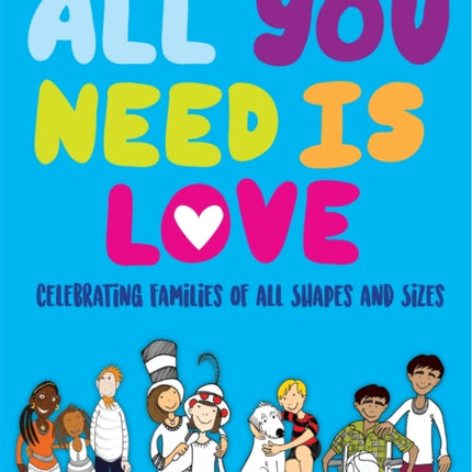 All You Need Is Love: Celebrating Families of All