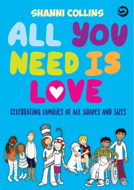 All You Need Is Love: Celebrating Families of All